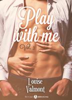   Play with me - 3
