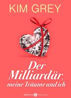   Der Milliardär, meine Träume und ich