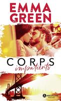   Corps impatients - intégrale