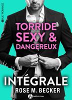   Torride, sexy et dangereux - L'intégrale