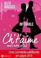   Ch’t’aime… moi non plus ! (l'intégrale)