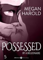   Possessed by a Billionaire - Band 5