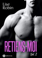   Retiens-moi Vol. 2