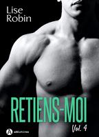   Retiens-moi Vol. 4