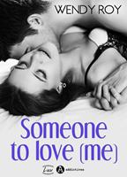   Someone to Love (me)