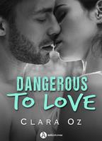   Dangerous to Love