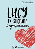   Lucy, ex-suicidaire et nymphomane