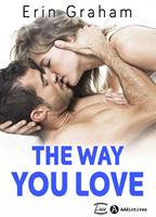   The Way You Love
