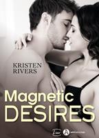   Magnetic Desires