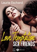   Love Temptation. Sex Friends