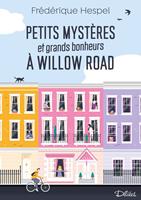 Petits mystères et grands bonheurs à Willow Road