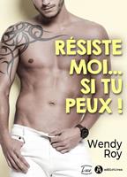   Résiste-moi... si tu peux !