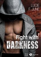   Fight With Darkness