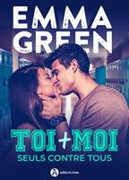   Toi + Moi: seuls contre tous
