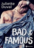   Bad and Famous