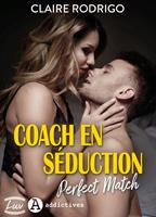 Coach en séduction. Perfect Match