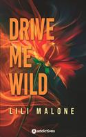   Drive Me Wild
