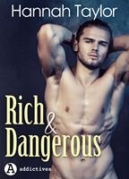   Rich & Dangerous