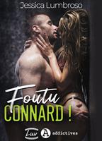  Foutu connard !