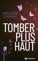   Tomber plus haut