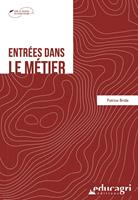   Entrées dans le métier