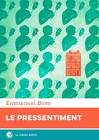   Le Pressentiment