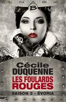   Les Foulards rouges, T3 : Évoria - Les Foulards rouges - Saison 3