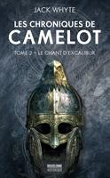   Les Chroniques de Camulod, T2 : Le Chant d'Excalibur