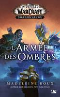   World of WarCraft: L'Arm&eacute;e des ombres
