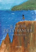  Le mythe de l'étranger