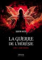   La guerre de l'hérésie – Livre 2 : L’Aube d’un Idéal