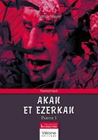   Akan et Ezerkan - Partie 1