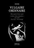   Vulgaire ordinaire