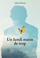   Un lundi matin de trop