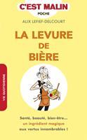   La levure de bi&egrave;re, c'est malin