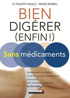   Bien digérer (enfin !) sans médicaments