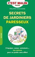   Secrets de jardinier paresseux, c'est malin