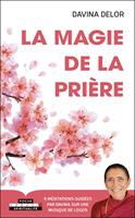   La magie de la prière