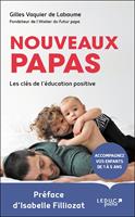   Nouveaux papas, les clés de l'éducation positive