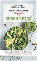   Mes petites recettes magiques Green Détox