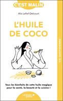   L'huile de coco, c'est malin