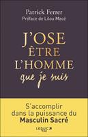 J'ose être l'homme que je suis