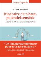   Itin&eacute;raire d'un haut potentiel sensible