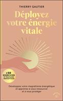   Déployez votre énergie vitale