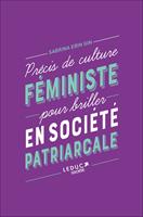 Précis de culture féministe pour briller en société patriarcale