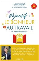   Objectif : le bonheur au travail