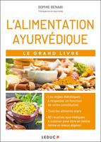   Le Grand Livre de l'alimentation ayurv&eacute;dique