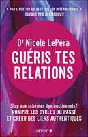  Guéris tes relations