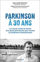   Parkinson &agrave; 30 ans