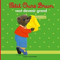   Petit Ours Brun veut devenir grand